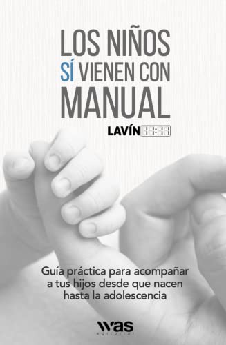 Tapa del libro Los niños sí vienen con manual, de Lavín